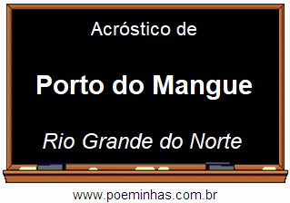 Acróstico da Cidade Porto do Mangue