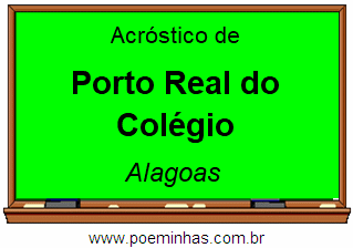 Acróstico da Cidade Porto Real do Colégio