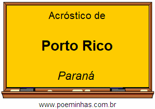 Acróstico da Cidade Porto Rico