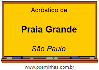 Acróstico da Cidade Praia Grande