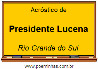 Acróstico da Cidade Presidente Lucena
