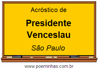 Acróstico da Cidade Presidente Venceslau