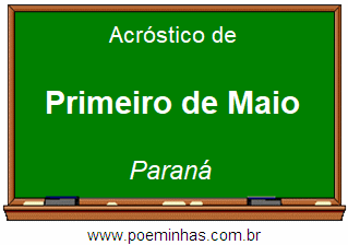 Acróstico da Cidade Primeiro de Maio