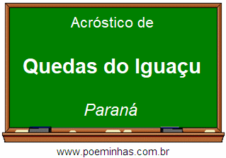 Acróstico da Cidade Quedas do Iguaçu