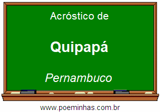 Acróstico da Cidade Quipapá