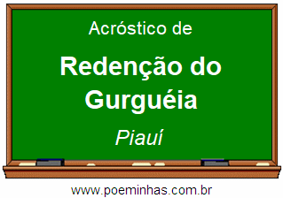 Acróstico da Cidade Redenção do Gurguéia