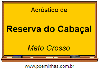 Acróstico da Cidade Reserva do Cabaçal