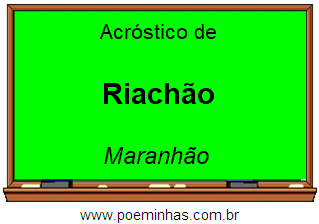 Acróstico da Cidade Riachão