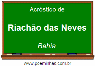 Acróstico da Cidade Riachão das Neves