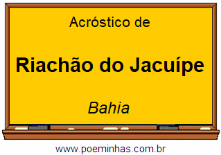 Acróstico da Cidade Riachão do Jacuípe