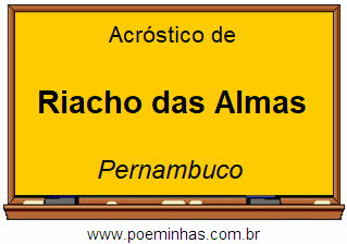 Acróstico da Cidade Riacho das Almas