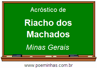 Acróstico da Cidade Riacho dos Machados