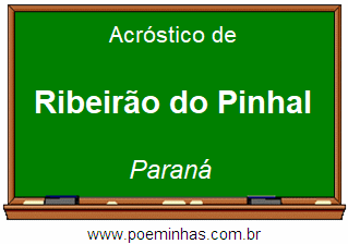 Acróstico da Cidade Ribeirão do Pinhal