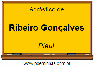 Acróstico da Cidade Ribeiro Gonçalves