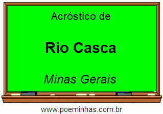 Acróstico da Cidade Rio Casca