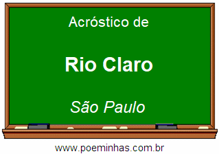 Acróstico da Cidade Rio Claro