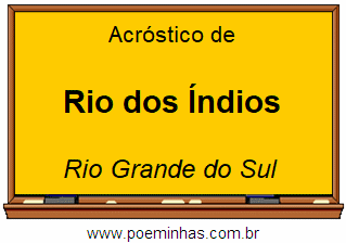 Acróstico da Cidade Rio dos Índios