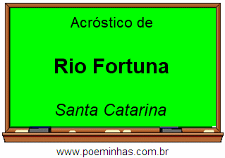 Acróstico da Cidade Rio Fortuna