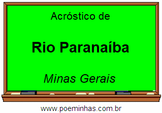 Acróstico da Cidade Rio Paranaíba
