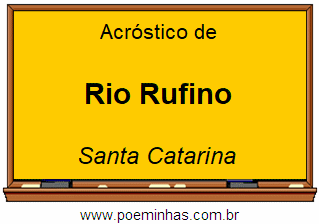 Acróstico da Cidade Rio Rufino