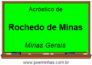 Acróstico da Cidade Rochedo de Minas