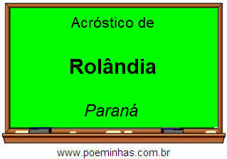 Acróstico da Cidade Rolândia