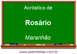 Acróstico da Cidade Rosário