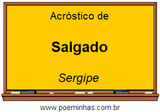 Acróstico da Cidade Salgado