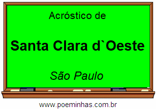 Acróstico da Cidade Santa Clara d`Oeste