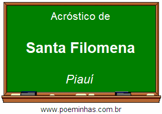 Acróstico da Cidade Santa Filomena