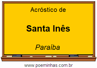 Acróstico da Cidade Santa Inês