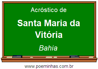 Acróstico da Cidade Santa Maria da Vitória