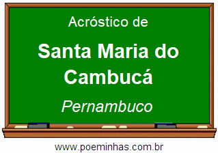 Acróstico da Cidade Santa Maria do Cambucá