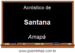 Acróstico da Cidade Santana