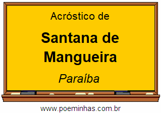 Acróstico da Cidade Santana de Mangueira