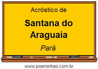 Acróstico da Cidade Santana do Araguaia