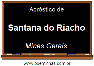 Acróstico da Cidade Santana do Riacho