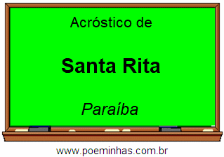 Acróstico da Cidade Santa Rita