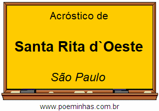 Acróstico da Cidade Santa Rita d`Oeste