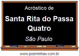 Acróstico da Cidade Santa Rita do Passa Quatro