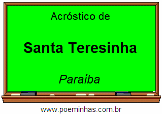 Acróstico da Cidade Santa Teresinha