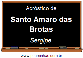 Acróstico da Cidade Santo Amaro das Brotas