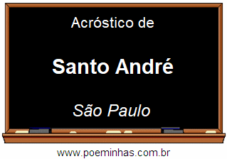 Acróstico da Cidade Santo André