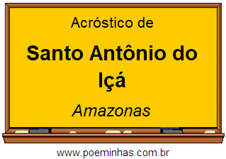 Acróstico da Cidade Santo Antônio do Içá