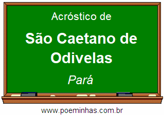 Acróstico da Cidade São Caetano de Odivelas