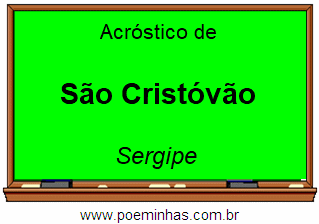 Acróstico da Cidade São Cristóvão