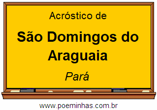 Acróstico da Cidade São Domingos do Araguaia