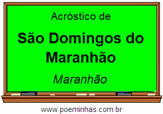 Acróstico da Cidade São Domingos do Maranhão