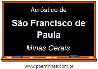 Acróstico da Cidade São Francisco de Paula