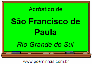 Acróstico da Cidade São Francisco de Paula